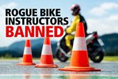 Rogue motorcycle instructors banned