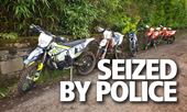 police seize off road motorcycles crime_THUMB