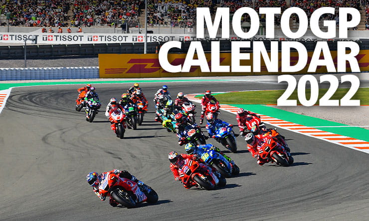 Motogp Schedule 2022 2022 Motogp Calendar & Tv Times | Racing | Bikesocial